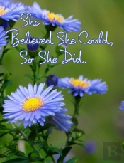 She Believed She Could, So She Did