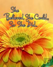She Believed She Could, So She Did