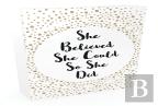 She Believed She Could So She Did