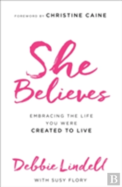 Bertrand.pt - She Believes Â€“ Embracing The Life You Were Created To Live