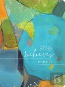 She Believes... Journal