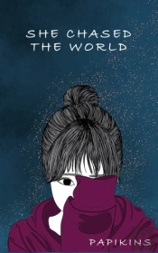 She Chased The World