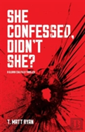 She Confessed, Didn'T She?