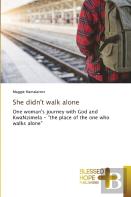 She Didn'T Walk Alone