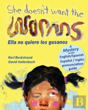 She Doesn'T Want The Worms - Ella No Qui
