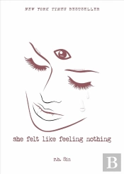 She Felt Like Feeling Nothing