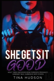 She Gets It Good: Adult Taboo Backdoor B