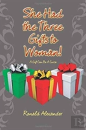 She Had The Three Gifts To Woman!