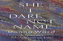 She I Dare Not Name