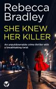 She Knew Her Kilelr An Unputdownable Crime Thriller With A Breathtaking Twist