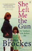She Left Me The Gun