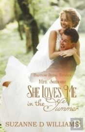 She Loves Me In The Summer