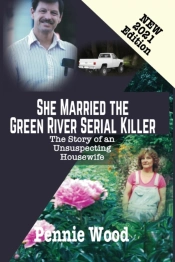 She Married The Green River Serial Killer