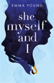 She, Myself And I