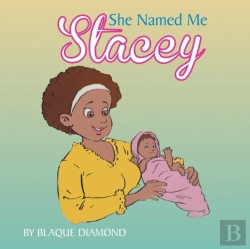 Bertrand.pt - She Named Me Stacey