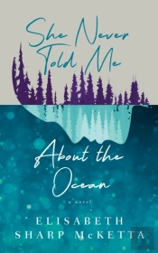 She Never Told Me About The Ocean