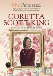 She Persisted: Coretta Scott King