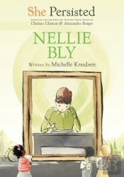 She Persisted: Nellie Bly