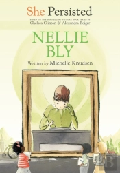 She Persisted: Nellie Bly