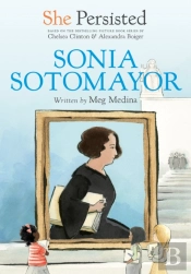 She Persisted: Sonia Sotomayor