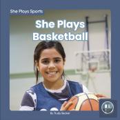 She Plays Basketball