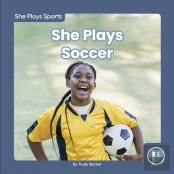 She Plays Soccer