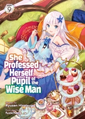 She Professed Herself Pupil Of The Wise Man (Light Novel) Vol. 9