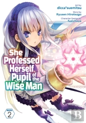 She Professed Herself Pupil Of The Wise Man (Manga) Vol. 2