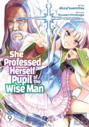 She Professed Herself Pupil Of The Wise Man (Manga) Vol. 9