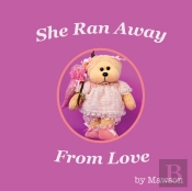 She Ran Away From Love