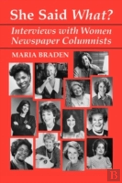 Bertrand.pt - She Said What? Interviews With Women Newspaper Columnists