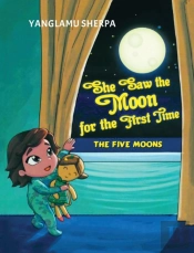 She Saw The Moon For The Frist Time, The Five Moons