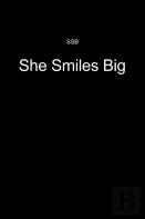 She Smiles Big