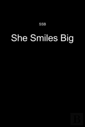 She Smiles Big