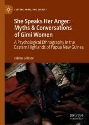 She Speaks Her Anger: Myths And Conversations Of Gimi Women