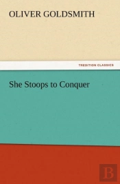 She Stoops To Conquer