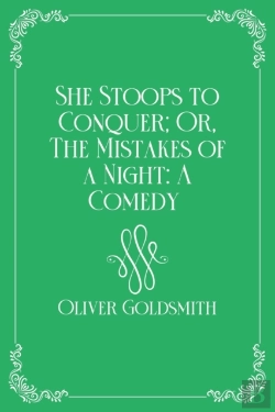 Bertrand.pt - She Stoops To Conquer; Or, The Mistakes Of A Night