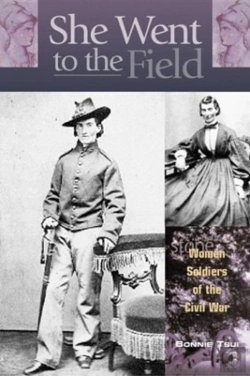 Bertrand.pt - She Went To The Field: Women Soldiers Of The Civil War