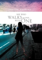 She Who Walks Alone...With One