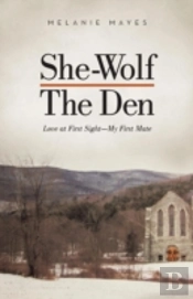 She-Wolf - The Den: Love At First Sight - My First Mate