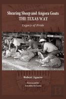 Shearing Sheep And Angora Goats The Texas Way Volume 20