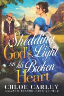 Shedding God'S Light On His Broken Heart