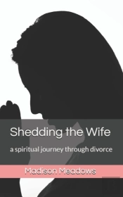 Shedding The Wife