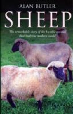 Bertrand.pt - Sheep Â€“ The Remarkable Story Of The Humble Animal That Built The Modern World.