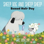 Sheep Dog And Sheep Sheep: Baaad Hair Day