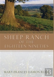 Sheep Ranch Of The Eighteen Nineties