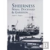 Sheerness Naval Dockyard And Garrison