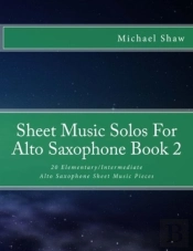 Sheet Music Solos For Alto Saxophone Book 2