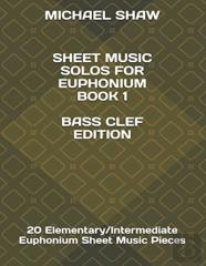 Sheet Music Solos For Euphonium Book 1 Bass Clef Edition