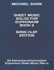 Sheet Music Solos For Euphonium Book 2 Bass Clef Edition